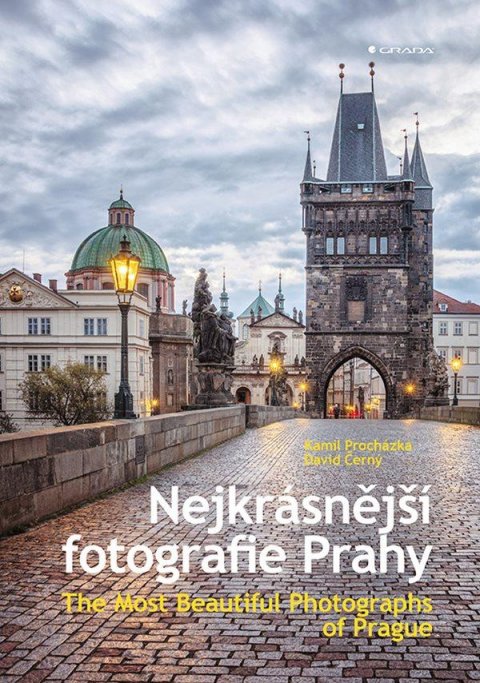 Černý David: Nejkrásnější fotografie Prahy / The Most Beautiful Photographs of Prague Černý David: Nejkrásnější fotografie Prahy / The Most Beautiful Photographs of Prague
