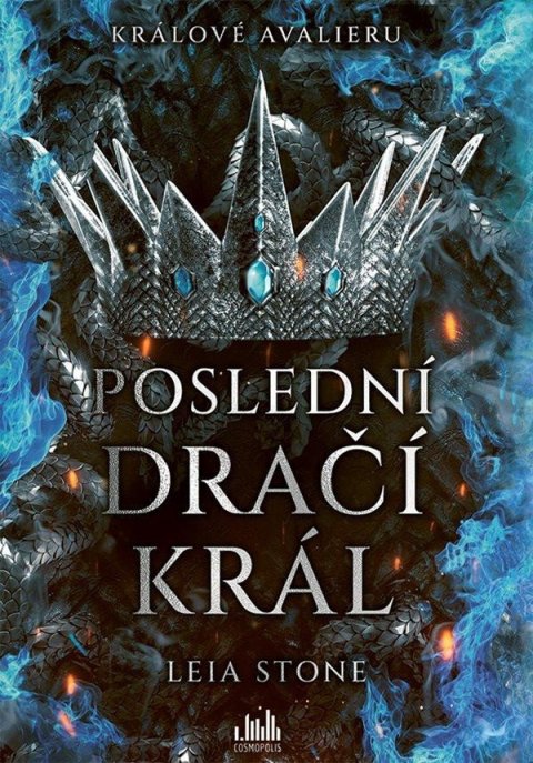Stone Leia: Králové Avalieru 1 - Poslední dračí král