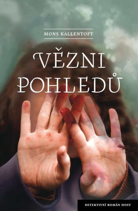 Kallentoft Mons: Vězni pohledů Kallentoft Mons: Vězni pohledů