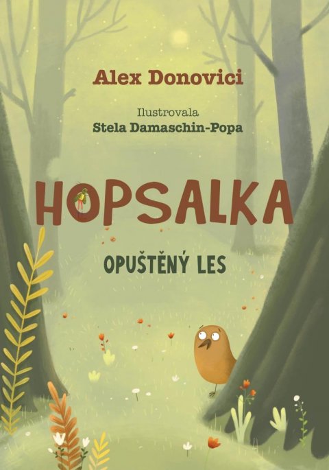 Donovichi Alex: Hopsalka: Opuštěný les