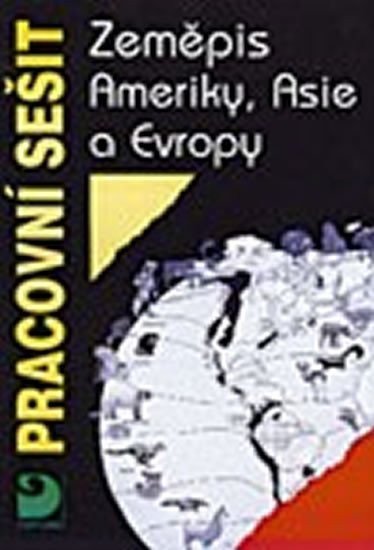 Baar Vladimír: Zeměpis Ameriky, Asie a Evropy - Pracovní sešit pro 6. a 7. ročník ZŠ