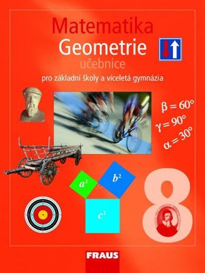 kolektiv autorů: Matematika 8 pro ZŠ a víceletá gymnázia - Geometrie učebnice kolektiv autorů: Matematika 8 pro ZŠ a víceletá gymnázia - Geometrie učebnice