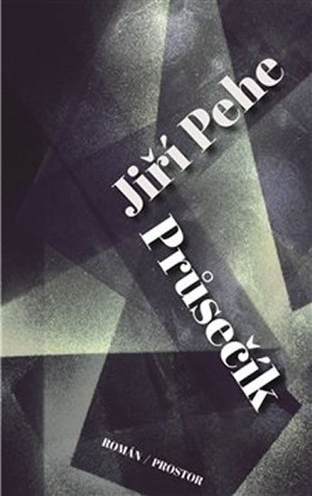 Pehe Jiří: Průsečík Pehe Jiří: Průsečík