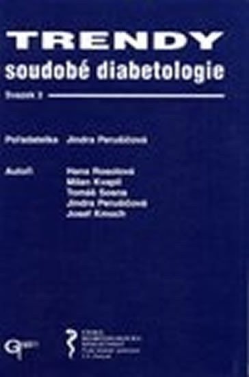 Perušičová Jindra: Trendy soudobé diabetologie. Svazek 3