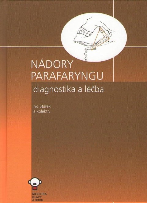 Stárek Ivo: Nádory parafaryngu