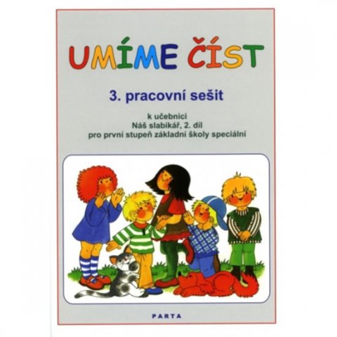 Kubová Libuše: Umíme číst - 3. pracovní sešit k učebnici Náš slabikář, 2. díl pro první st Kubová Libuše: Umíme číst - 3. pracovní sešit k učebnici Náš slabikář, 2. díl pro první st