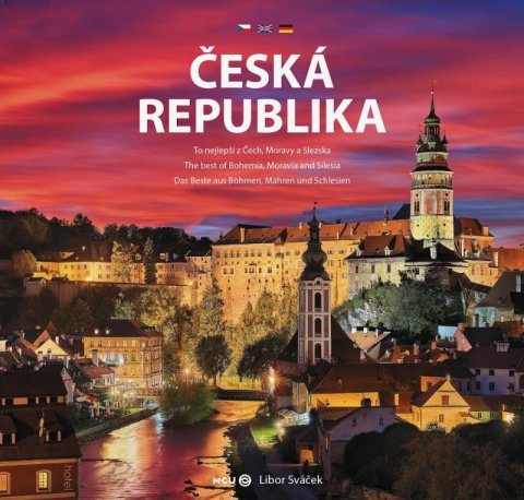 Sváček Libor: Česká republika - To nejlepší z Čech, Moravy a Slezska - střední formát Sváček Libor: Česká republika - To nejlepší z Čech, Moravy a Slezska - střední formát