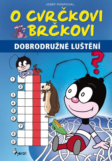Pospíchal Josef: O Cvrčkovi Brčkovi - Křížovky a spojovačky