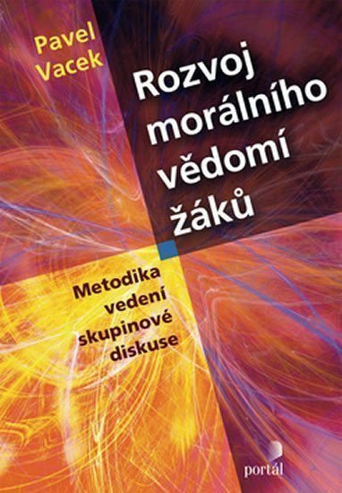 Vacek Pavel: Rozvoj morálního vědomí žáků