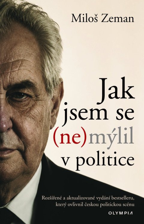 : Jak jsem se (ne)mýlil v politice