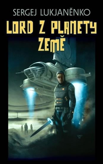 Lukjaněnko Sergej: Lord z planety Země Lukjaněnko Sergej: Lord z planety Země