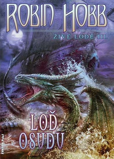 Hobb Robin: Živé lodě 3 - Loď osudu