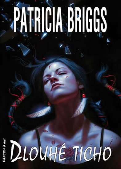 Briggs Patricia: Mercy Thompson 10 - Dlouhé ticho Briggs Patricia: Mercy Thompson 10 - Dlouhé ticho