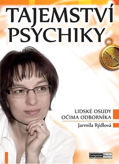 Rýdlová Jarmila: Tajemství psychiky - Lidské osudy očima odborníka