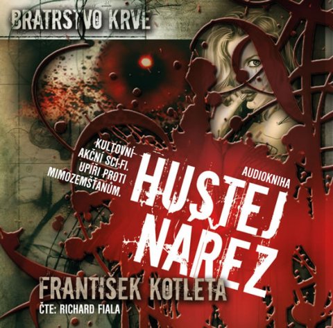 Kotleta František: Hustej nářez - Bratrstvo krve 1 - CDmp3 (Čte Richard Fiala) Kotleta František: Hustej nářez - Bratrstvo krve 1 - CDmp3 (Čte Richard Fiala)