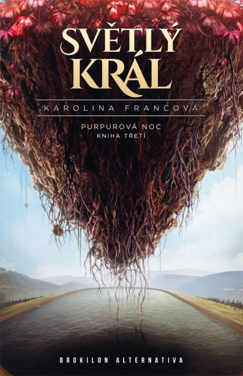 Francová Karolina: Světlý král - Purpurová noc 3 Francová Karolina: Světlý král - Purpurová noc 3