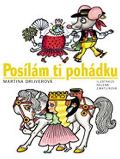 Drijverová Martina: Posílám ti pohádku