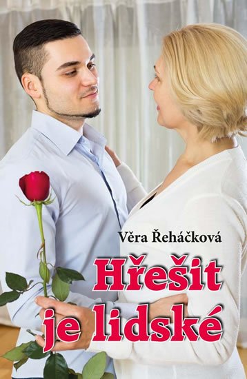 Řeháčková Věra: Hřešit je lidské