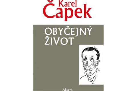 Čapek Karel: Obyčejný život