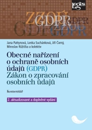 Černý Jiří: Obecné nařízení o ochraně osobních údajů (GDPR). Zákon o zpracování osobníc