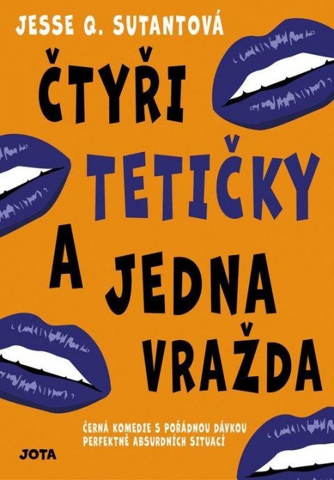 Sutantová Jesse Q.: Čtyři tetičky a jedna vražda