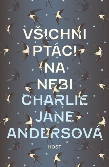 Andersová Charlie Jane: Všichni ptáci na nebi