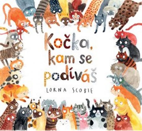 Scobie Lorna: Kočka, kam se podíváš Scobie Lorna: Kočka, kam se podíváš