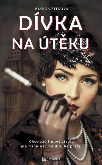 Reesová Joanna: Dívka na útěku - Chce začít nový život, ale minulost má dlouhé prsty
