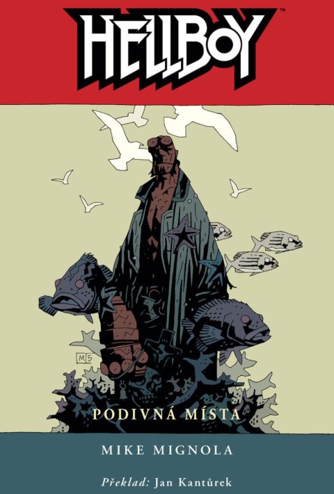 Mignola Mike: Hellboy 6 - Podivná místa