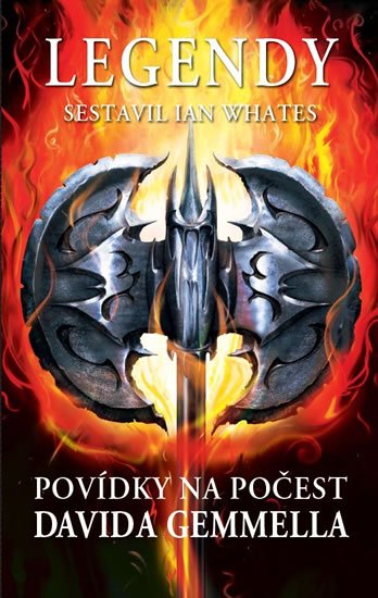 kolektiv autorů: Legendy - Povídky na počest Davida Gemmella kolektiv autorů: Legendy - Povídky na počest Davida Gemmella