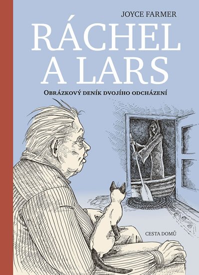 Farmer Joyce: Ráchel a Lars - Obrázkový deník dvojího odcházení