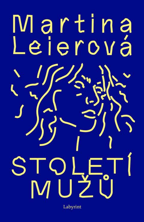 Leierová Martina: Století mužů