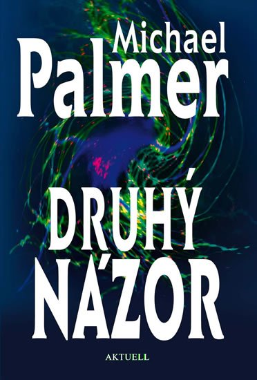 Palmer Michael: Druhý názor