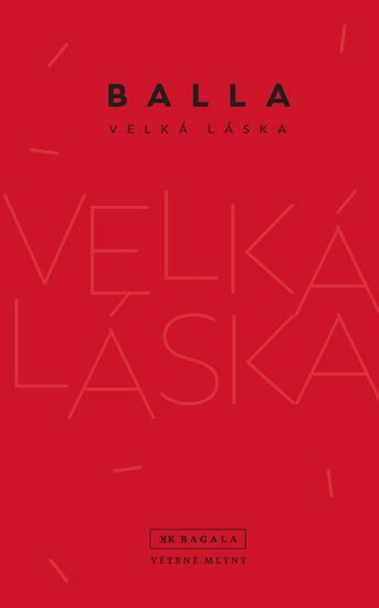 Balla: Velká láska