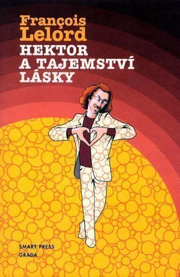 Lelord Francois: Hektor a tajemství lásky