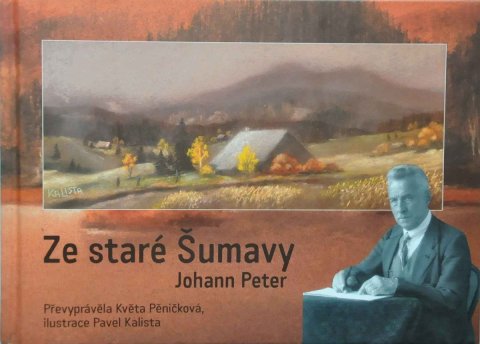 Johann Peter: Ze staré Šumavy