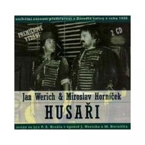 Werich Jan, Horníček Miroslav: Jan Werich, Miroslav Horníček: Husaři 2 CD Werich Jan, Horníček Miroslav: Jan Werich, Miroslav Horníček: Husaři 2 CD