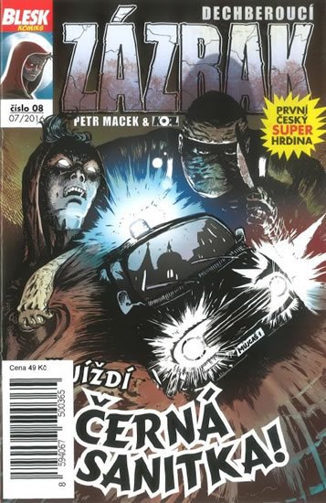 Macek Petr: Blesk komiks 08 - Dechberoucí zázrak - Přijíždí černá sanitka! 7/2016