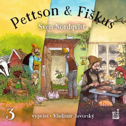 Nordqvist Sven: Dobrodružství kocoura Fiškuse a dědy Pettsona 3 - CDmp3 (Čte Vladimír Javor Nordqvist Sven: Dobrodružství kocoura Fiškuse a dědy Pettsona 3 - CDmp3 (Čte Vladimír Javor