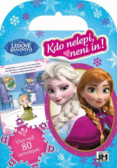 neuveden: Ledové království - Kdo nelepí není in
