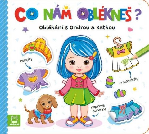 neuveden: Co nám oblékneš? Oblékání s Ondrou a Katkou