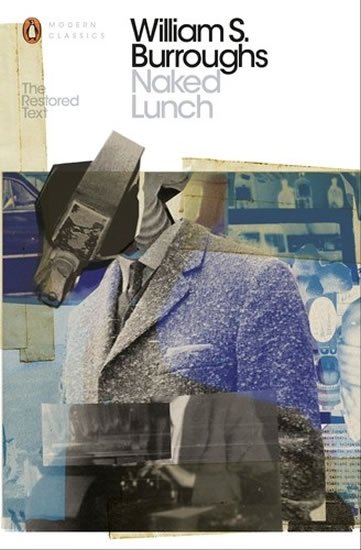 Burroughs William Seward: Naked Lunch (The Restored Text)
