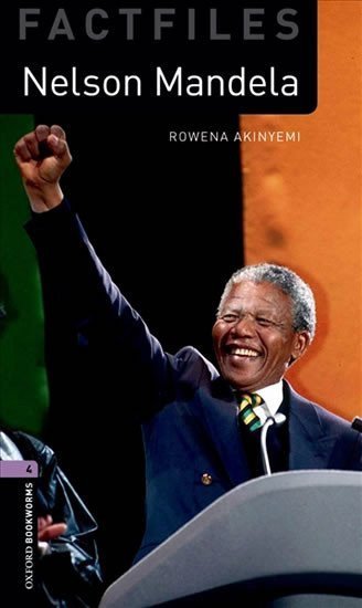 Akinyemi Rowena: Oxford Bookworms Factfiles 4 Nelson Mandela (New Edition)