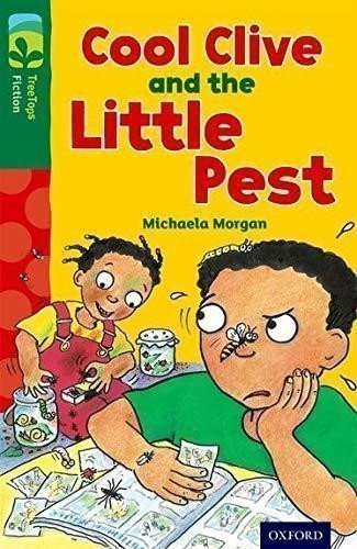 Morgan Michaela: Oxford Reading Tree TreeTops Fiction 12 More Pack A Cool Clive and the Litt