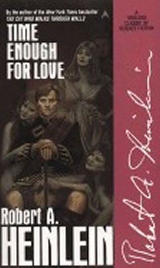 Heinlein Robert A.: Time Enough for Love