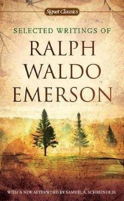 Emerson Ralph Waldo: Selected Writings of Ralph Waldo Emerson