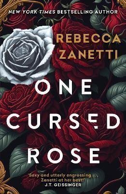 Zanetti Rebecca: One Cursed Rose
