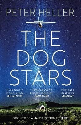 : Dog Stars: The hope-filled story of a world changed by global catastrophe
