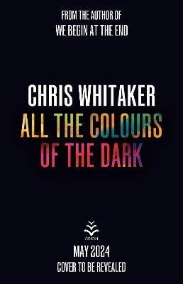 Whitaker Chris: All the Colours of the Dark