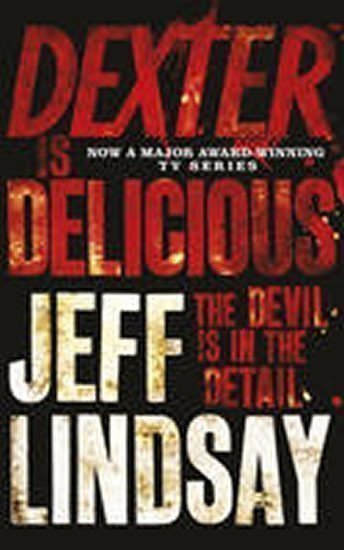 Lindsay Jeff: Dexter is Delicious